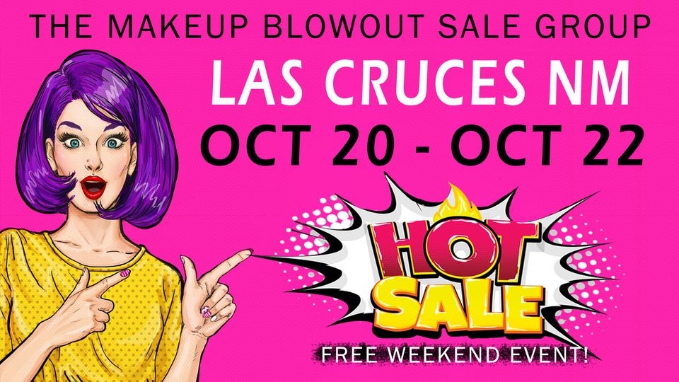 Makeup Blowout Sale - Las Cruces, NM